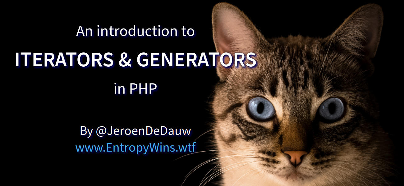 An introduction to Iterators and Generators in PHP - slide preview
